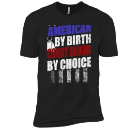 American By Birth Coast Guard T-shirt Armed Force Day cool shirt
