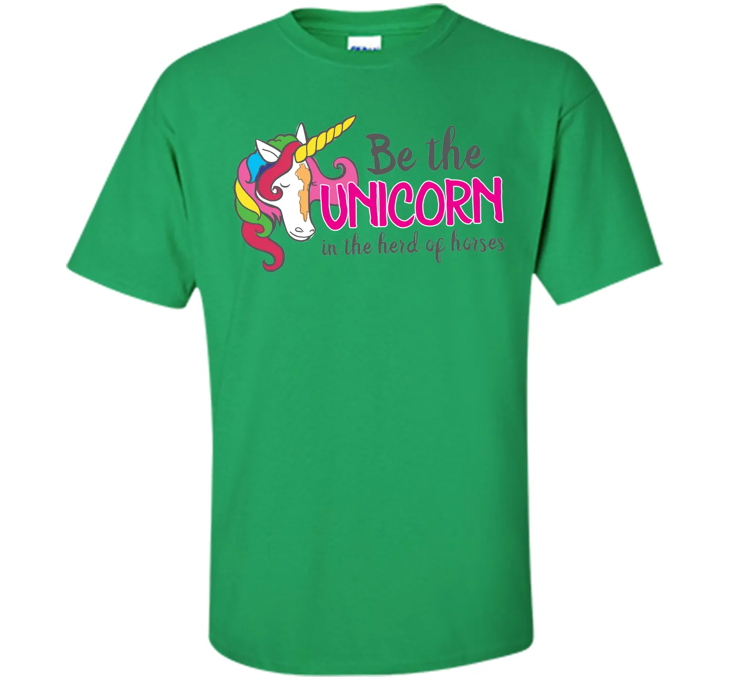 Be the unicorn in the herd of horses T-Shirt