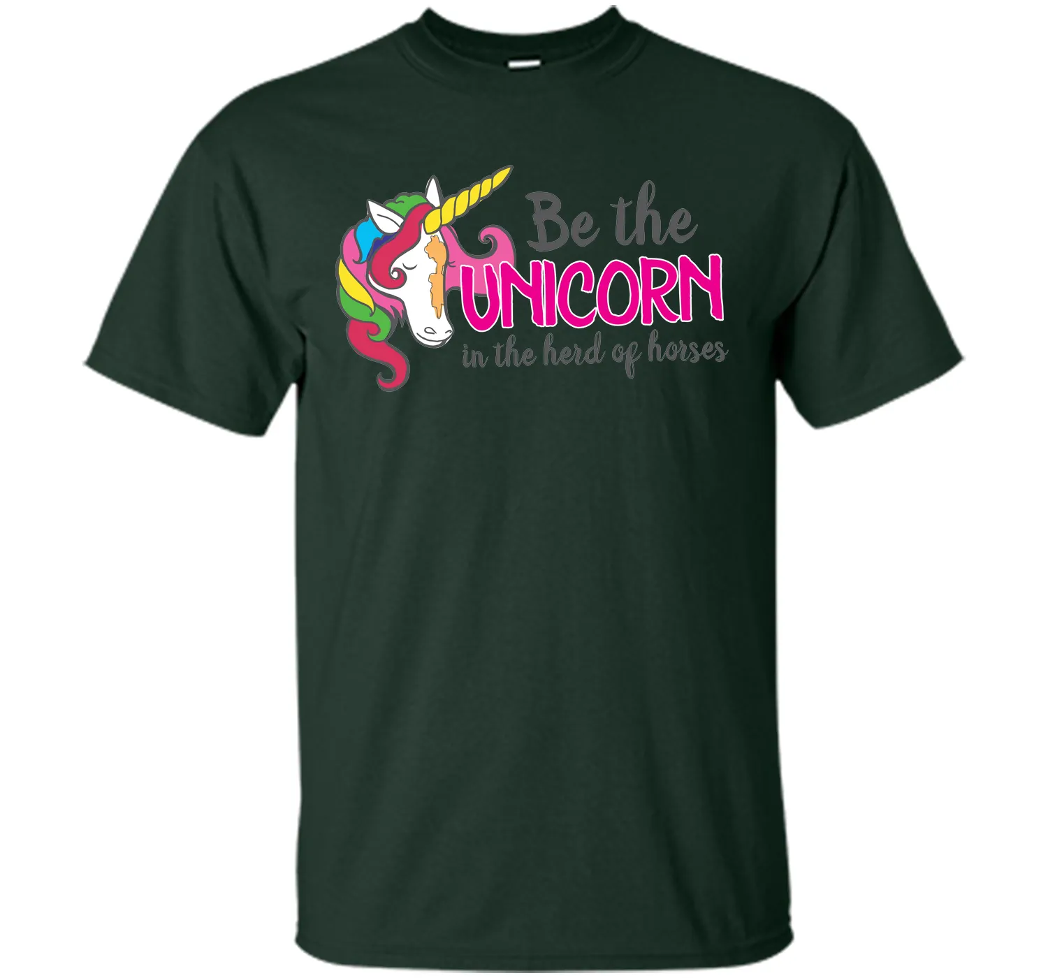 Be the unicorn in the herd of horses T-Shirt