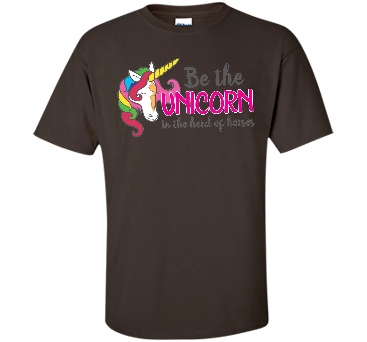 Be the unicorn in the herd of horses T-Shirt