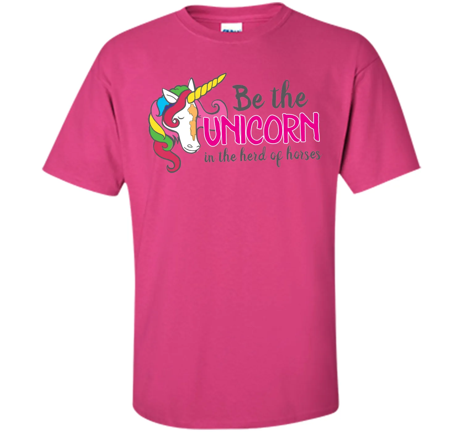 Be the unicorn in the herd of horses T-Shirt