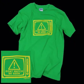 Don't Watch, Be Seen' T-Shirt