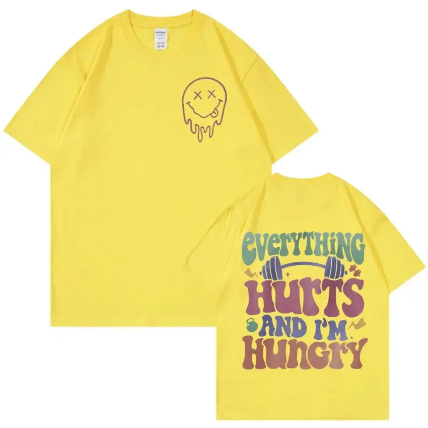 Everything Hurts & I’m Hungry Short Sleeve Casual T.