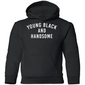 Young Black and Handsome  Youth Pullover Hoodie